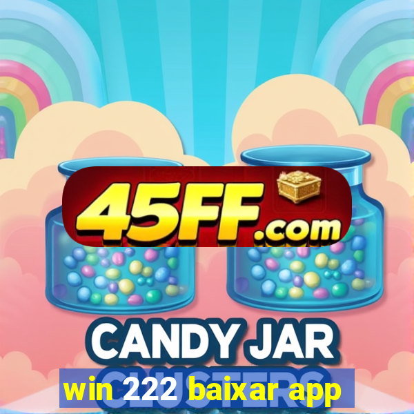 win 222 baixar app